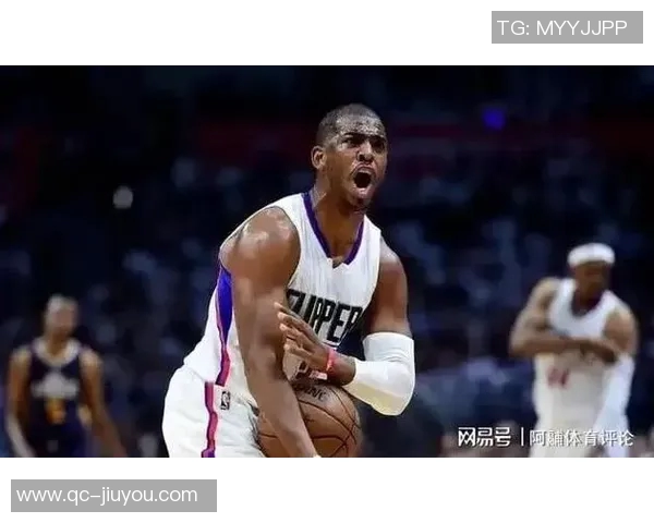 克里斯保罗在新时代的挑战与传统控卫角色的演变之路